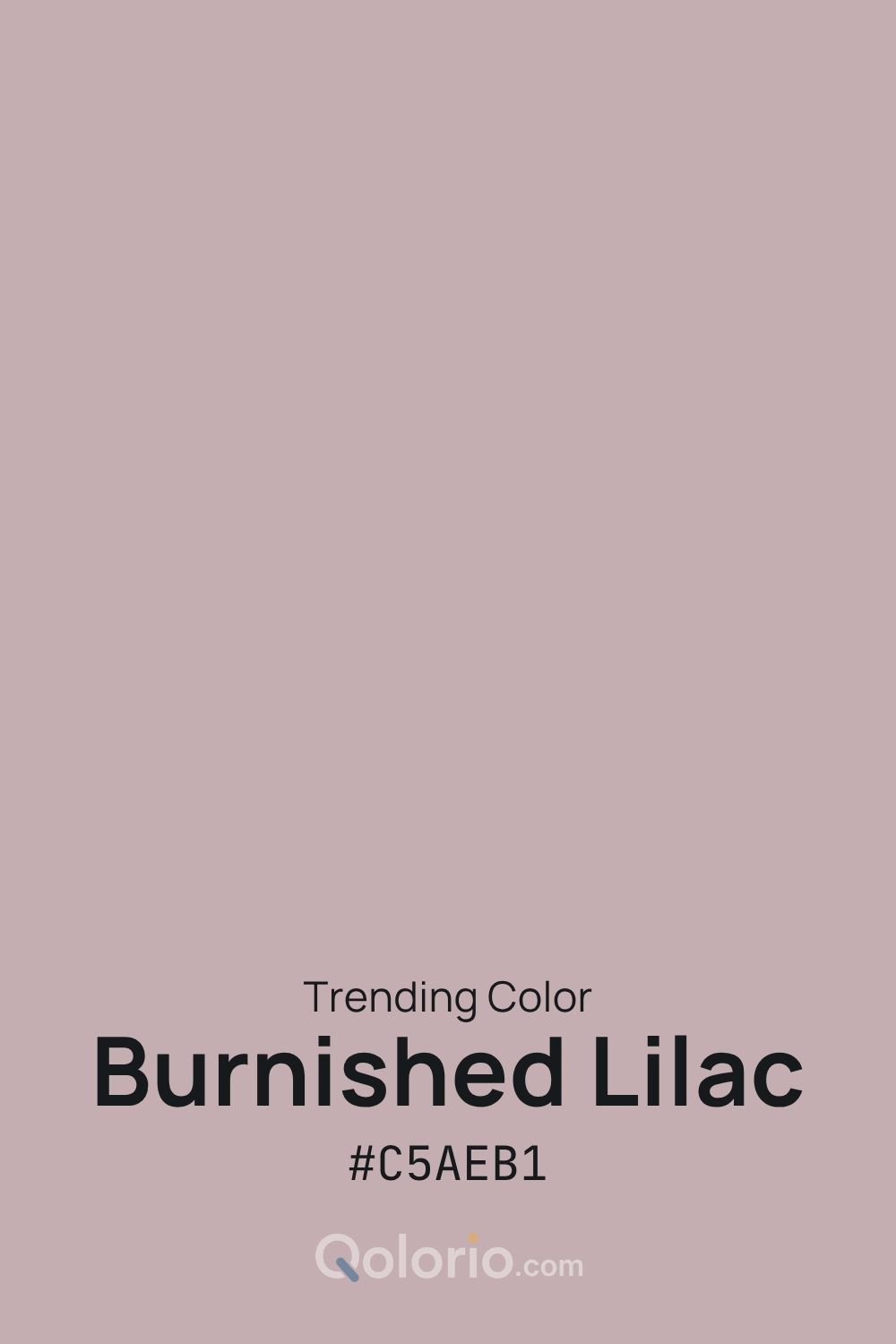 Burnished Lilac #C5AEB1, a muted dusty lilac with soft mauve undertones.