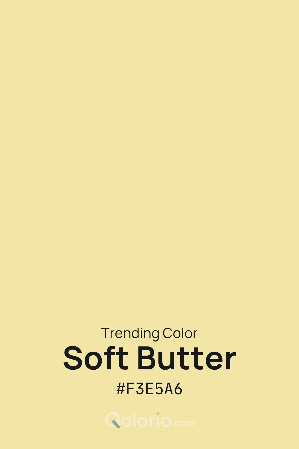 Soft Butter #F3E5A6, a gentle creamy yellow with a warm, soft character.